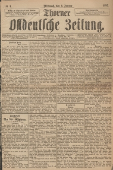 Thorner Ostdeutsche Zeitung. 1892, № 4 (6 Januar)