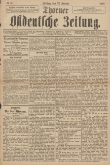Thorner Ostdeutsche Zeitung. 1892, № 18 (22 Januar)