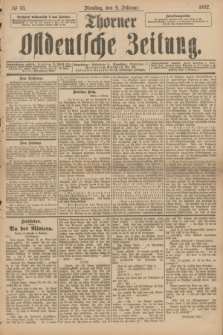 Thorner Ostdeutsche Zeitung. 1892, № 33 (9 Februar)