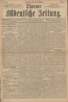 Thorner Ostdeutsche Zeitung. 1892, № 50 (28 Februar)