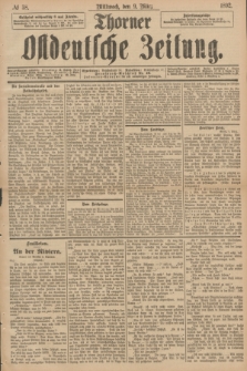 Thorner Ostdeutsche Zeitung. 1892, № 58 (9 März)