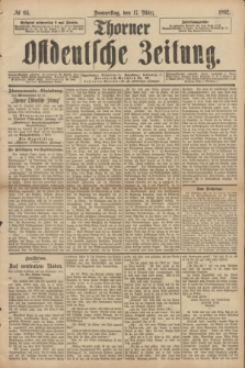 Thorner Ostdeutsche Zeitung. 1892, № 65 (17 März)