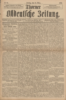 Thorner Ostdeutsche Zeitung. 1892, № 66 (18 März)