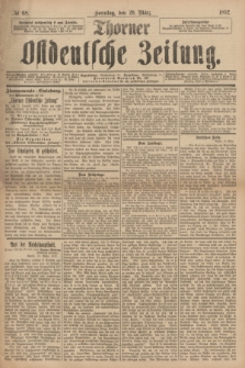 Thorner Ostdeutsche Zeitung. 1892, № 68 (20 März) + dod.