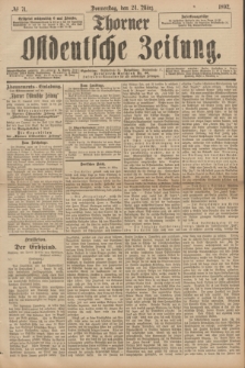 Thorner Ostdeutsche Zeitung. 1892, № 71 (24 März)