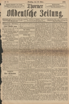 Thorner Ostdeutsche Zeitung. 1892, № 75 (29 März)