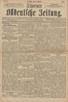 Thorner Ostdeutsche Zeitung. 1892, № 78 (1 April)