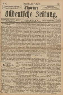 Thorner Ostdeutsche Zeitung. 1892, № 89 (14 April)