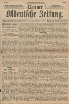 Thorner Ostdeutsche Zeitung. 1892, № 95 (23 April)