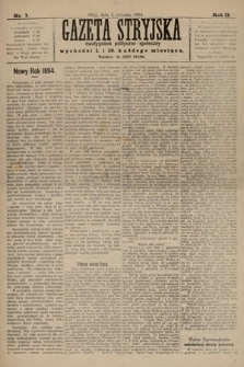 Gazeta Stryjska : dwutygodnik polityczno-społeczny. 1894, nr 1