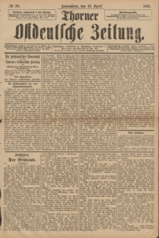 Thorner Ostdeutsche Zeitung. 1892, № 101 (30 April)