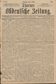 Thorner Ostdeutsche Zeitung. 1892, № 108 (8 Mai) + dod.