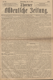 Thorner Ostdeutsche Zeitung. 1892, № 132 (9 Juni)