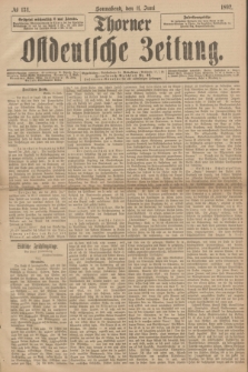 Thorner Ostdeutsche Zeitung. 1892, № 134 (11 Juni)