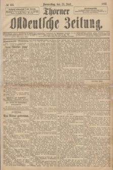 Thorner Ostdeutsche Zeitung. 1892, № 144 (23 Juni)