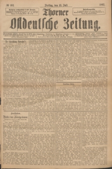 Thorner Ostdeutsche Zeitung. 1892, № 163 (15 Juli)