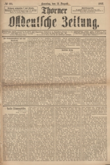 Thorner Ostdeutsche Zeitung. 1892, № 195 (21 August)