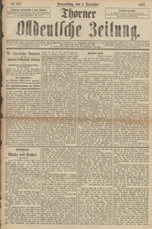 Thorner Ostdeutsche Zeitung. 1892, № 282 (1 Dezember)