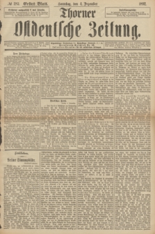 Thorner Ostdeutsche Zeitung. 1892, № 285 (4 Dezember) - Erstes Blatt