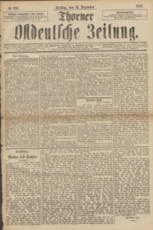 Thorner Ostdeutsche Zeitung. 1892, № 295 (16 Dezember)