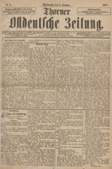 Thorner Ostdeutsche Zeitung. 1897, № 4 (6 Januar)