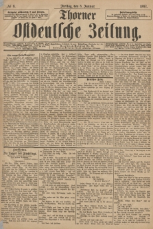 Thorner Ostdeutsche Zeitung. 1897, № 6 (8 Januar)