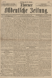 Thorner Ostdeutsche Zeitung. 1897, № 18 (22 Januar)