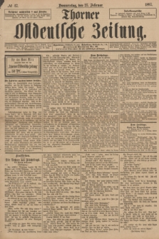 Thorner Ostdeutsche Zeitung. 1897, № 47 (25 Februar)