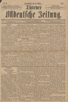 Thorner Ostdeutsche Zeitung. 1897, № 61 (13 März)