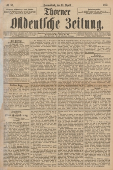 Thorner Ostdeutsche Zeitung. 1897, № 85 (10 April)