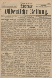 Thorner Ostdeutsche Zeitung. 1897, № 87 (13 April)