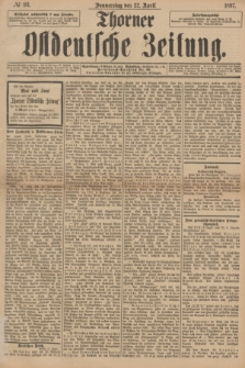 Thorner Ostdeutsche Zeitung. 1897, № 93 (22 April)