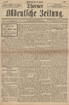 Thorner Ostdeutsche Zeitung. 1897, № 98 (28 April)
