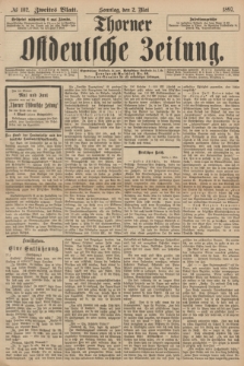 Thorner Ostdeutsche Zeitung. 1897, № 102 (2 Mai) - Zweites Blatt