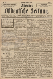 Thorner Ostdeutsche Zeitung. 1897, № 121 (25 Mai)