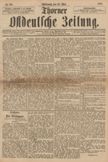 Thorner Ostdeutsche Zeitung. 1897, № 122 (26 Mai)