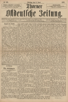 Thorner Ostdeutsche Zeitung. 1897, № 129 (4 Juni)