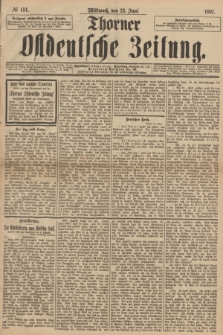 Thorner Ostdeutsche Zeitung. 1897, № 144 (23 Juni)