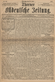 Thorner Ostdeutsche Zeitung. 1897, № 149 (29 Juni)