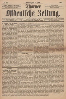 Thorner Ostdeutsche Zeitung. 1897, № 162 (14 Juli)