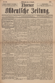 Thorner Ostdeutsche Zeitung. 1897, № 180 (4 August)