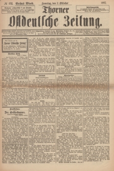 Thorner Ostdeutsche Zeitung. 1897, № 232 (3 Oktober) - Erstes Blatt