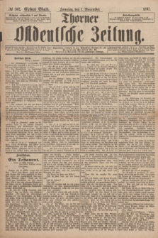 Thorner Ostdeutsche Zeitung. 1897, № 262 (7 November) - Erstes Blatt