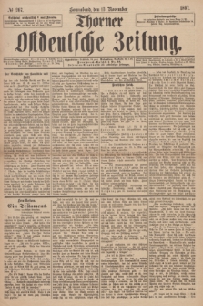 Thorner Ostdeutsche Zeitung. 1897, № 267 (13 November) + dod. + wkładka