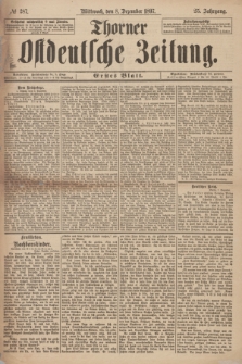 Thorner Ostdeutsche Zeitung. Jg. 25, № 287 (8 Dezember 1897) - Erstes Blatt
