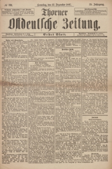 Thorner Ostdeutsche Zeitung. Jg. 25, № 291 (12 Dezember 1897) - Erstes Blatt