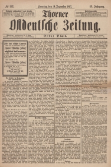 Thorner Ostdeutsche Zeitung. Jg. 25, № 297 (19 Dezember 1897) - Erstes Blatt