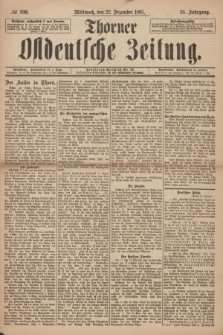 Thorner Ostdeutsche Zeitung. Jg. 25, № 299 (22 Dezember 1897) + dod.