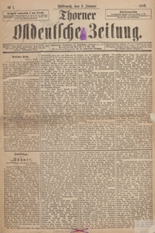Thorner Ostdeutsche Zeitung. 1894, № 1 (3 Januar)