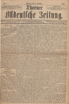 Thorner Ostdeutsche Zeitung. 1894, № 3 (5 Januar)